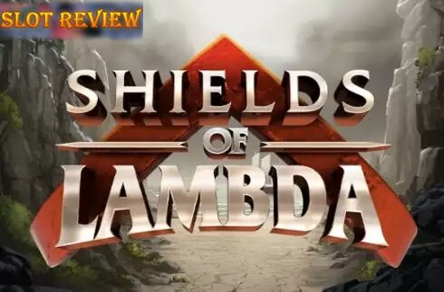 Shields of Lambda slot